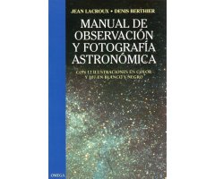 MANUAL DE OBSERVACIÓN Y FOTOGRAFÍA ASTRONÓMICA