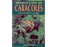PRODUCCIÓN DE CARACOLES  BASES FISIOLÓGICAS, SISTEMAS DE PRODUCCIÓN Y PATOLOGÍA