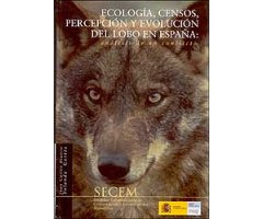 ECOLOGÍA, CENSOS, PERCEPCIÓN Y EVOLUCIÓN DEL LOBO EN ESPAÑA: ANÁLISIS DE UN CONFLICTO