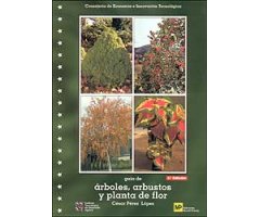 GUÍA DE ÁRBOLES, ARBUSTOS Y PLANTA DE FLOR  3ª EDICIÓN