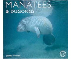 WORLDLIFE LIBRARY. MANATEES AND  DUGONGS