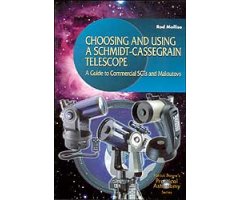 CHOOSING AND USING A SCHMIDT-CASSEGRAIN TELESCOPE. A GUIDE TO COMMERCIAL SCTS AND MAKSUTOVS
