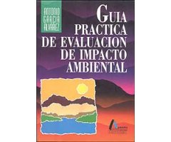 GUÍA PRÁCTICA DE EVALUACIÓN DE IMPACTO AMBIENTAL