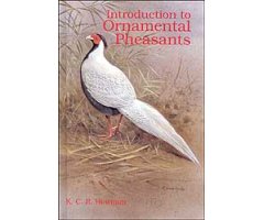 INTRODUCTION TO ORNAMENTAL PHEASANTS                                                                                                                  
