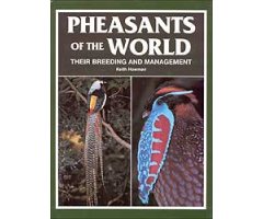 PHEASANTS OF THE WORLD: THEIR BREEDING AND MANAGEMENT