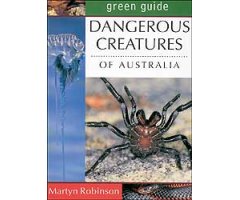DANGEROUS CREATURES OF AUTRALIA                                                                                                                       