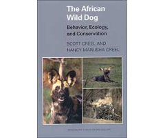 THE AFRICAN WILD DOG : BEHAVIOR, ECOLOGY AND CONSERVATION