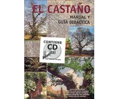 EL CASTAÑO :  MANUAL Y GUÍA DIDÁCTICA