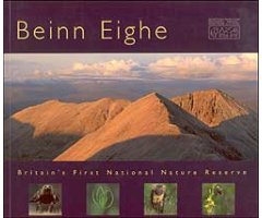 BEINN EIGHE : BRITAIN'S FIRST NATIONAL NATURE RESERVE