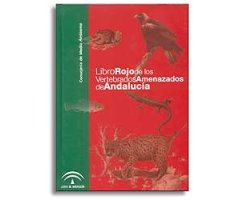 EL LIBRO ROJO DE LOS VERTEBRADOS AMENAZADOS DE ANDALUCÍA