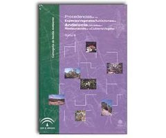 PROCEDENCIAS DE LAS ESPECIES VEGETALES AUTÓCTONAS DE ANDALUCÍA UTILIZADAS EN RESTAURACIÓN DE LA CUBIERTA VEGETAL TOMO I,II