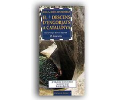 EL DESCENS D'ENGORJATS A CATALUNYA. AIGUA, ROCA I PENOMBRA