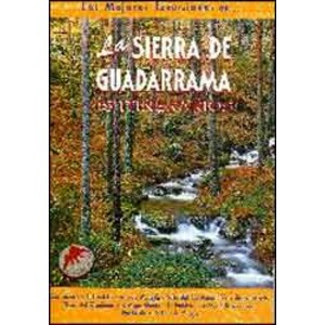 LAS MEJORES EXCURSIONES POR LAS SIERRAS DE GUADARRAMA 3A EDICIÓN