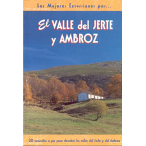 LAS MEJORES EXCURSIONES POR EL VALLE DEL JERTE Y AMBROZ