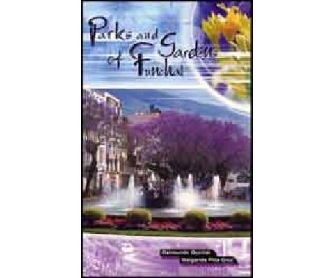 PARKS AND GARDENS OF FUNCHAL