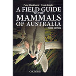 A FIELD GUIDE TO THE MAMMALS OF AUSTRALIA