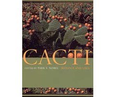 CACTI : BIOLOGY AND USES