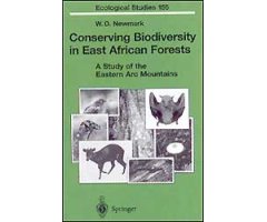 CONSERVING BIODIVERSITY IN EAST AFRICAN FORESTS. A STUDY OF THE EASTERN ARC MOUNTAINS