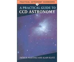 A PRACTICAL GUIDE TO CCD ASTRONOMY