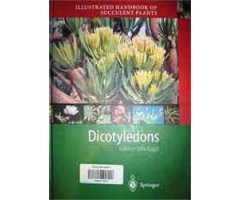 ILLUSTRATED HANDBOOK OF SUCCULENT PLANTS. DICOTYLEDONS