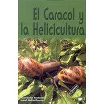 EL CARACOL Y LA HELICICULTURA  2A EDICIÓN
