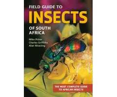 A FIELD GUIDE TO INSECTS OF SOUTH AFRICA. UPDATED 2004. THE FIRST COMPREHENSIVE GUIDE TO AFRICAN INSECTS WITH FULL-COLOUR PHOTOGRAPHS OF OVER 1200 SPE
