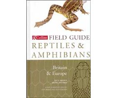COLLINS FIELD GUIDE TO THE REPTILES AND AMPHIBIANS OF BRITAIN AND EUROPE