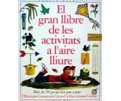 EL GRAN LLIBRE DE LES ACTIVITATS A L'AIRE LLIURE