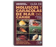 GUÍA DE MOLUSCOS Y CARACOLAS DE MAR DEL CARIBE