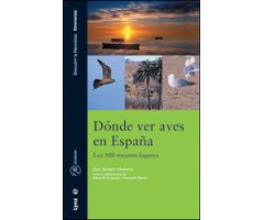 DÓNDE VER AVES EN ESPAÑA: LOS 100 MEJORES LUGARES
