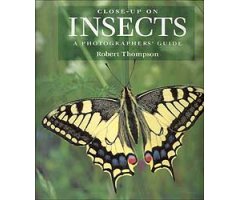CLOSE-UP ON INSECTS : A PHOTOGRAPHERS' GUIDE