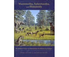 MAMMOTHS, SABERTOOTHS, AND HOMINIDS