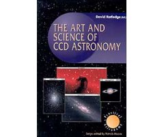 THE ART AND SCIENCE OF CCD ASTRONOMY