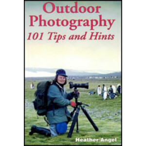 OUTDOOR PHOTOGRAPHY. 101 TIPS AND HINTS
