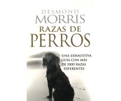RAZAS DE PERROS: UNA EXHAUSTIVA GUÍA CON MÁS DE 1000 RAZAS DIFERENTES                                                                                 