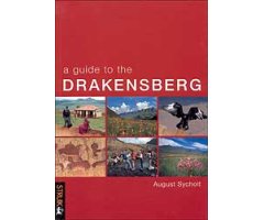 A GUIDE TO THE DRAKENSBERG
