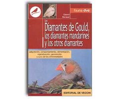 LOS DIAMANTES DE GOULD, LOS DIAMANTES MANDARINES Y LOS OTROS DIAMANTES                                                                                
