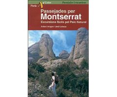 PASSEJADES PER MONTSERRAT. EXCURSIONS FÀCILS PEL PARC NATURAL