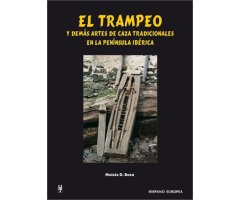 EL TRAMPEO Y DEMÁS ARTES DE CAZA TRADICIONALES EN LA PENÍNSULA IBÉRICA                                                                                