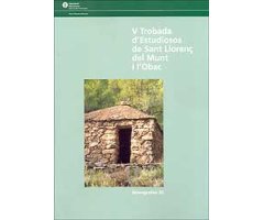 V TROBADA D'ESTUDIOSOS SANT LLORENÇ DE MUNT I L'OBAC. MONOGRAFIES 35