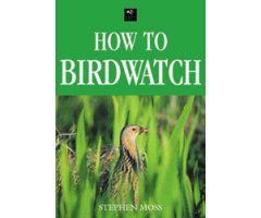 HOW TO BIRDWATCH