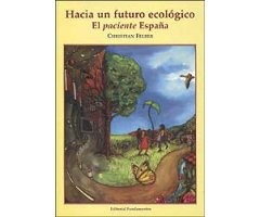 HACIA UN FUTURO ECOLÓGICO. EL PACIENTE ESPAÑA