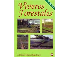 VIVEROS FORESTALES. MANUAL DE CULTIVO Y PROYECTOS