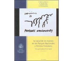 LA SALUD DE LOS MONTES EN LOS PARQUES NACIONALES Y CENTROS FORESTALES