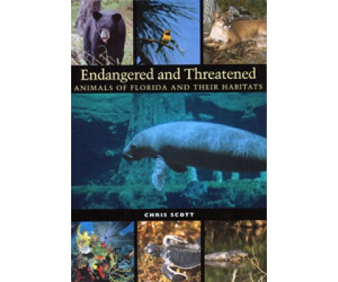 ENDANGERED AND THREATENED ANIMALS OF FLORIDA AND THEIR HABITATS