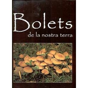 BOLETS DE LA NOSTRA TERRA