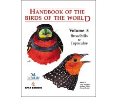 HANDBOOK OF THE BIRDS OF THE WORLD, VOL. 8. BROADBILLS TO TAPACULOS