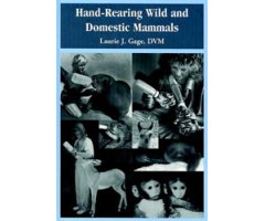HAND-REARING WILD AND DOMESTIC MAMMALS                                                                                                                