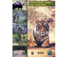 MONITORING TIGERS AND THEIR PREY. A MANUAL FOR RESEARCHERS, MANAGERS AND CONSERVATIONISTS IN TROPICAL ASIA