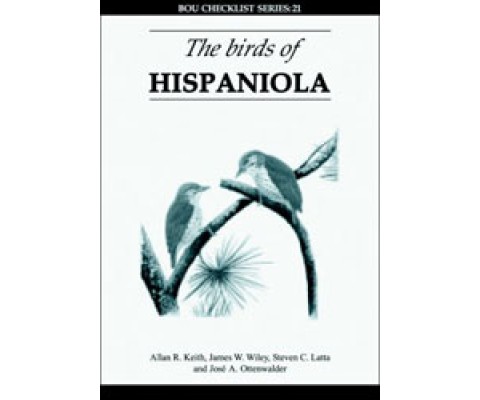 BOU CHECKLIST 21. THE BIRDS OF HISPANIOLA, HAITÍ AND THE DOMINICAN REPUBLIC